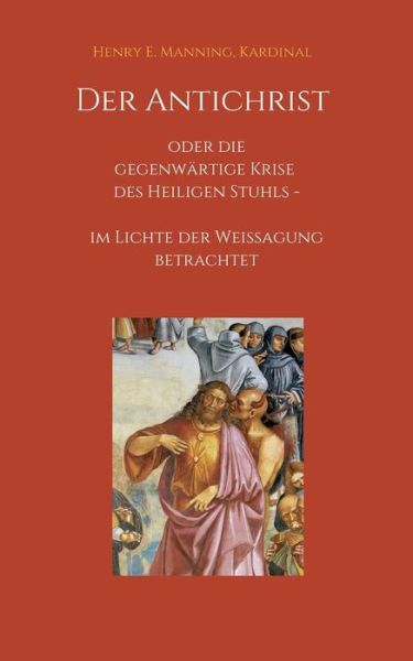 Cover for Manning · Der Antichrist oder die gegenwä (Bok) (2020)