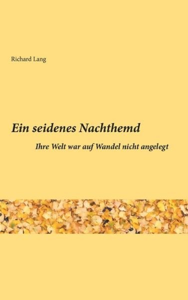 Cover for Lang · Ein seidenes Nachthemd (Book) (2020)