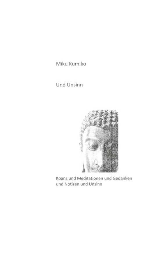 Cover for Kumiko · Und Unsinn (N/A) (2021)