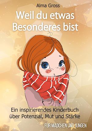 Cover for Alma Gross · Weil du etwas Besonderes bist (Hardcover Book) (2021)