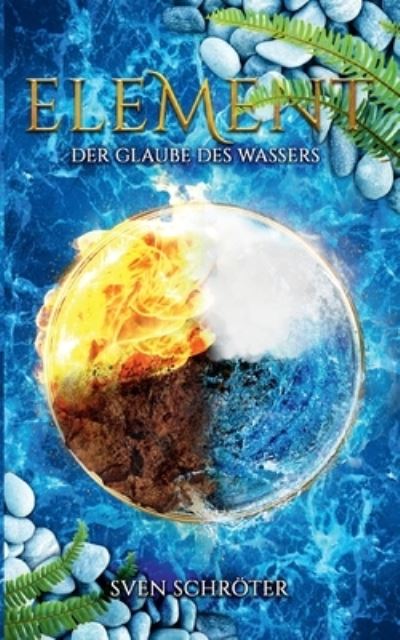 Cover for Sven Schroeter · Element (Paperback Book) (2021)