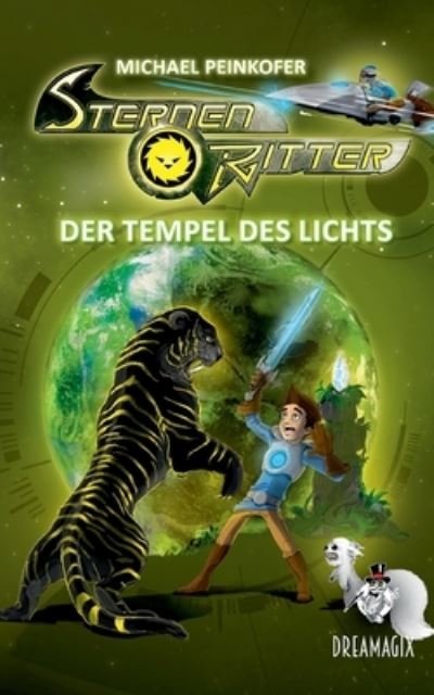 Cover for Michael Peinkofer · Sternenritter 8 Der Tempel des Lichts (Bok) (2023)