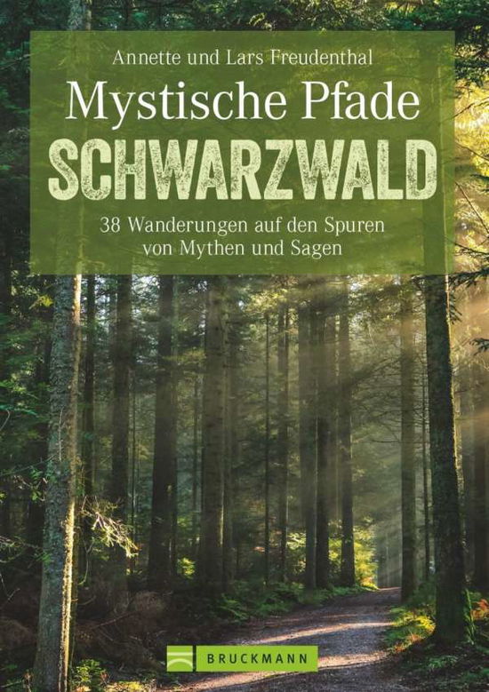 Cover for Freudenthal · Mystische Pfade im Schwarzw (Book)