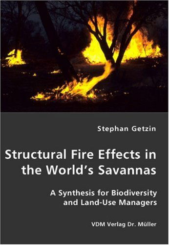 Cover for Stephan Getzin · Structural Fire Effects in the World's Savannas (Paperback Book) (2007)