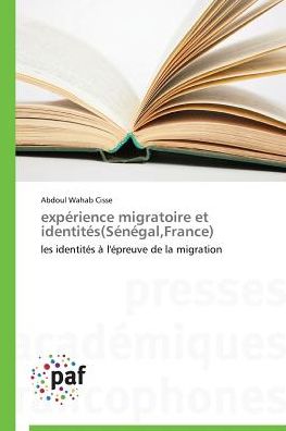 Cover for Cisse · Expérience Migratoire et Identité (Bok)