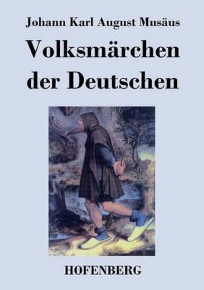 Cover for Johann Karl August Musaus · Volksmarchen Der Deutschen (Paperback Book) (2013)