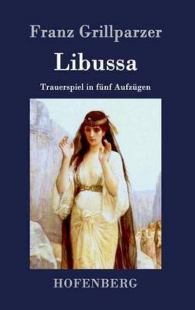 Cover for Franz Grillparzer · Libussa (Innbunden bok) (2015)