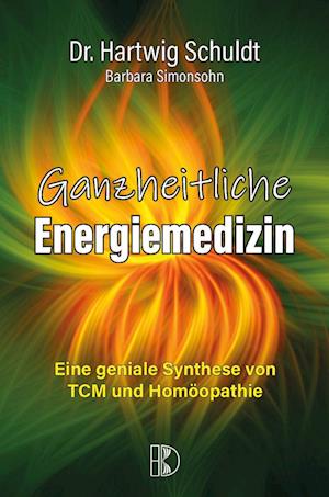 Cover for Hartwig Schuldt · Ganzheitliche Energiemedizin (Pocketbok) (2021)