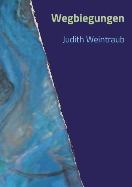 Cover for Judith Weintraub · Wegbiegungen (Paperback Book) (2021)