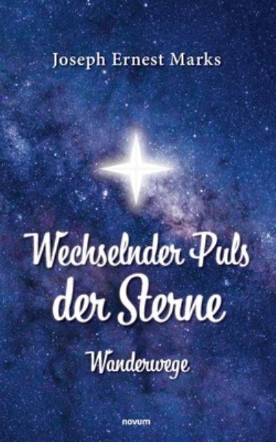 Cover for Joseph Ernest Marks · Wechselnder Puls der Sterne (Paperback Book) (2021)