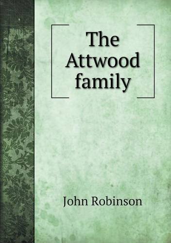 Cover for John Robinson · The Attwood Family (Taschenbuch) (2013)