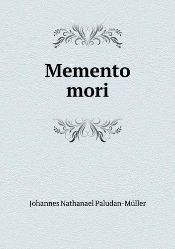 Memento Mori - Johannes Nathanael Paludan-müller - Books - Book on Demand Ltd. - 9785518941649 - 2014