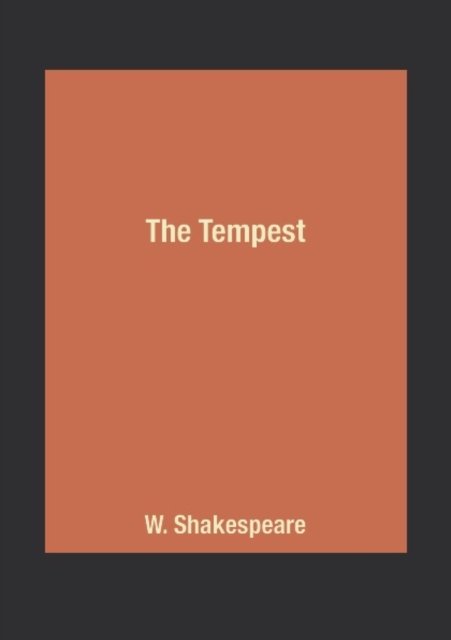 The Tempest - W. Shakespeare - Bøger - KPT - 9785519621649 - 2022