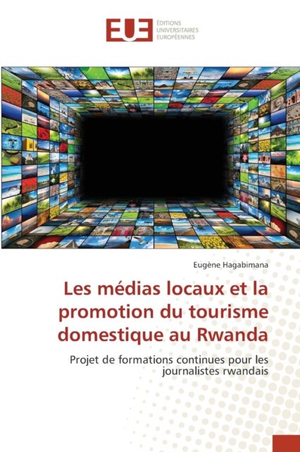 Cover for Hagabimana · Les médias locaux et la prom (Bok) (2018)