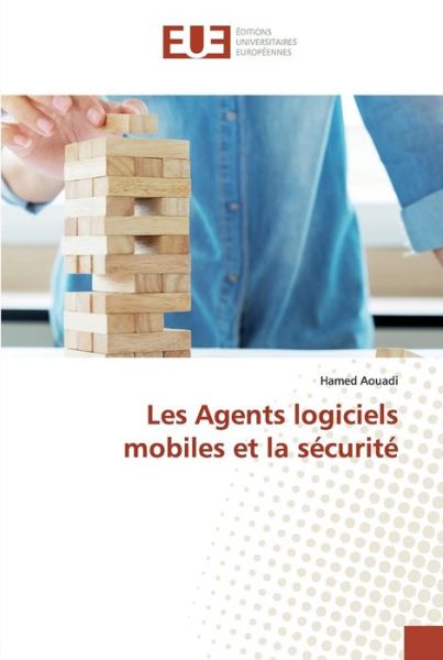 Cover for Aouadi · Les Agents logiciels mobiles et (Book) (2020)