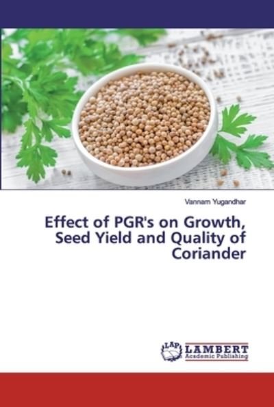 Cover for Yugandhar · Effect of PGR's on Growth, Se (Bog) (2019)