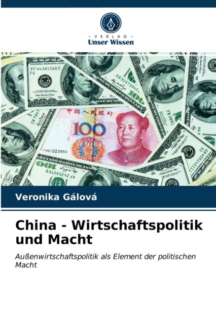Cover for Veronika Galova · China - Wirtschaftspolitik und Macht (Paperback Book) (2021)