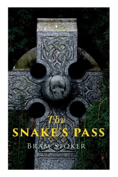 Cover for Bram Stoker · The Snake's Pass: Historical Novel (Paperback Bog) (2019)
