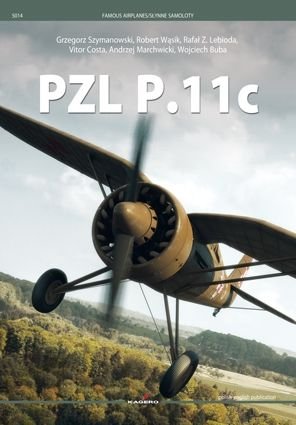 Cover for Grzegorz Szymanowski · Pzl P.11 C - Famous Airplanes (Paperback Book) (2021)