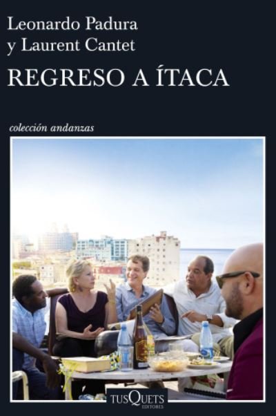 Cover for Leonardo Padura Fuentes · Regreso a Itaca (MERCH) (2016)