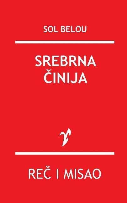 Cover for Sol Belou · Srebrna Cinija (Paperback Book) (2015)