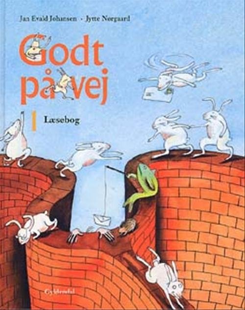 Cover for Jytte Nørgaard; Jan Evald Johansen · Godt på vej. 1. klasse: Godt på vej 1 (Gebundesens Buch) [2. Ausgabe] (2003)