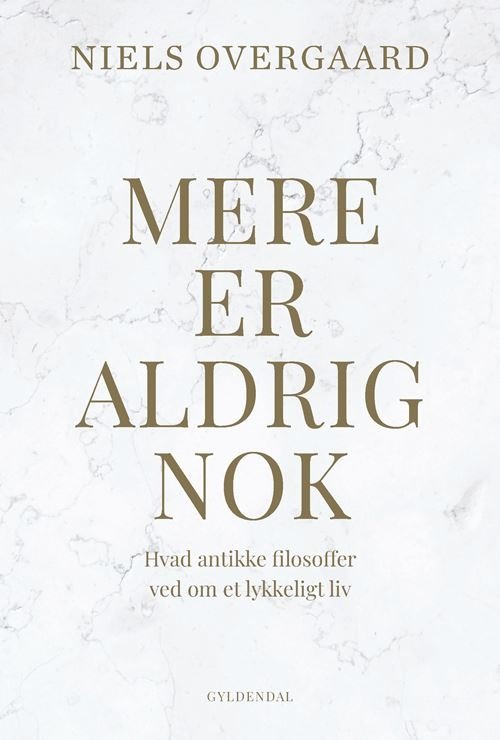 Cover for Niels Overgaard · Mere er aldrig nok (Bound Book) [1st edition] (2024)