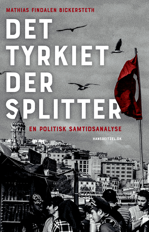 Cover for Mathias Findalen Bickersteth · Det Tyrkiet der splitter (Hæftet bog) [1. udgave] (2020)