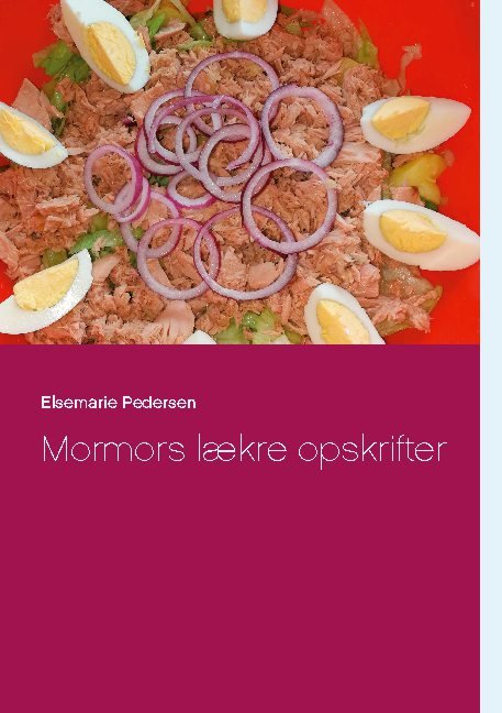 Cover for Elsemarie Pedersen · Mormors lækre opskrifter (Paperback Book) [1er édition] (2021)