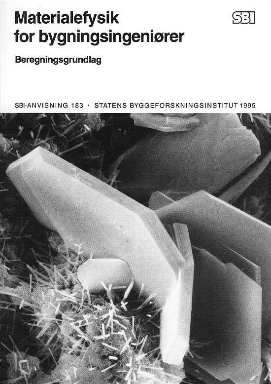 Cover for P. Freiesleben Hansen · Anvisning 183: Materialefysik for bygningsingeniører (Sewn Spine Book) [1. Painos] (1995)