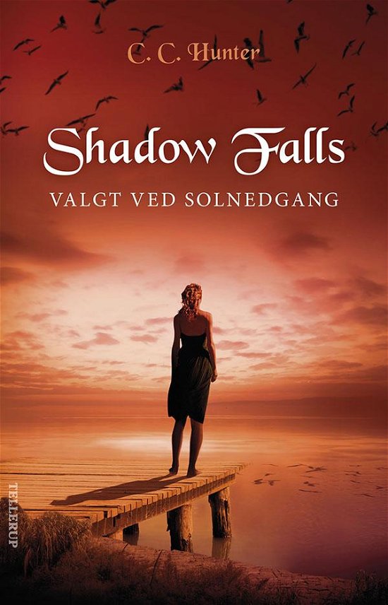 Cover for C. C. Hunter · Shadow falls: Shadow falls #5: Valgt ved solnedgang (Sewn Spine Book) [1e uitgave] (2014)