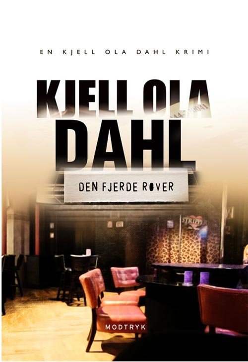 Cover for Kjell Ola Dahl · Serien om Gunnarstranda og Frølich: Den fjerde røver (Pocketbok) [3. utgave] (2011)