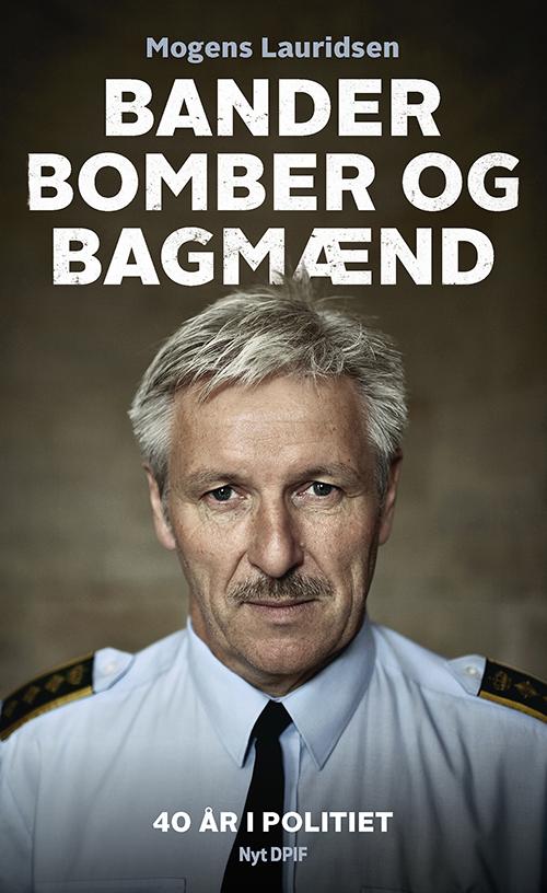 Cover for Mogens Lauridsen &amp; Preben Lund · Bander, bomber og bagmænd (Sewn Spine Book) [2th edição] (2016)