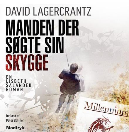 Cover for David Lagercrantz · Millennium-serien: Manden der søgte sin skygge (Audiobook (MP3)) [1e uitgave] (2017)