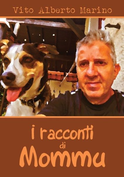Cover for Vito Alberto Marino · I racconti di Mommu (Paperback Book) (2018)