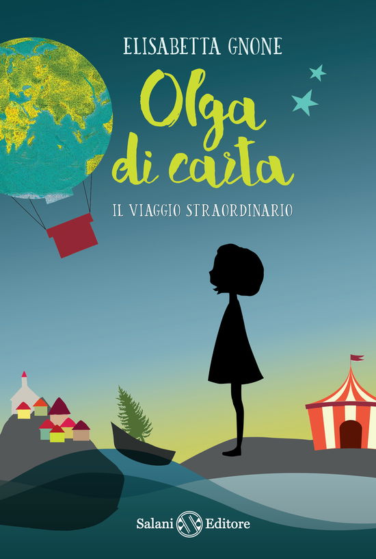 Cover for Elisabetta Gnone · Il Viaggio Straordinario. Olga Di Carta. Con Poster (Buch)