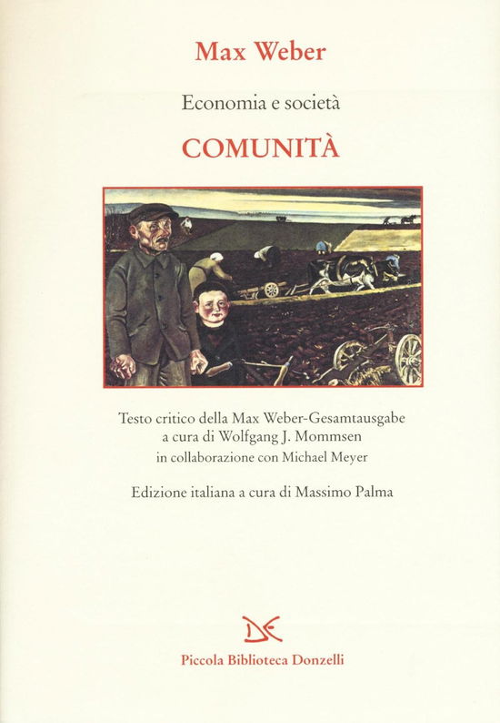 Economia E Societa. Comunita - Max Weber - Books -  - 9788868434649 - 