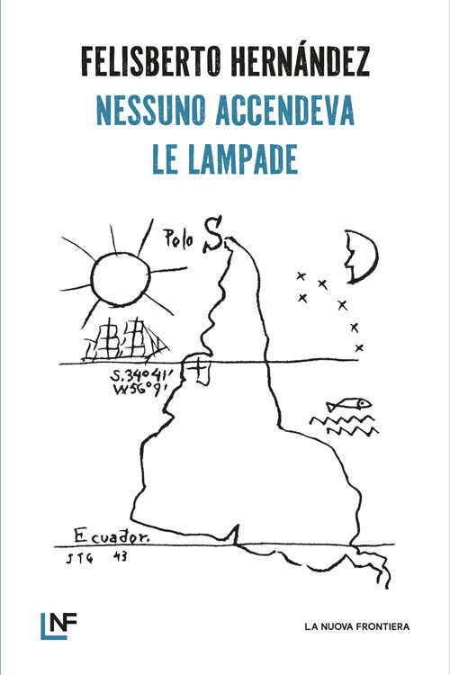 Nessuno Accendeva Le Lampade - Felisberto Hernández - Books -  - 9788883734649 - 