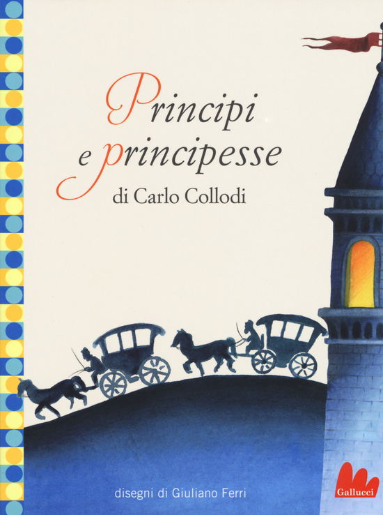 Principi E Principesse. Ediz. Illustrata - Carlo Collodi - Books -  - 9788893481649 - 