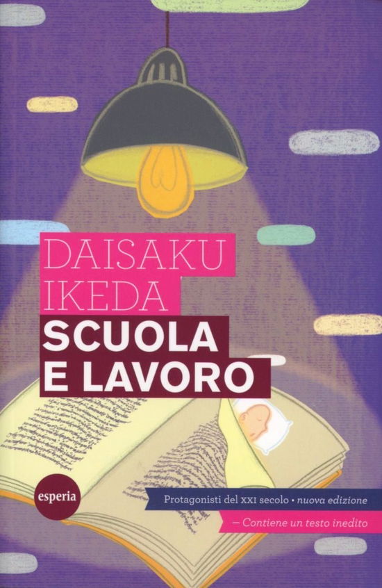 Cover for Daisaku Ikeda · Scuola E Lavoro. Protagonisti Del XXI Secolo (Book)