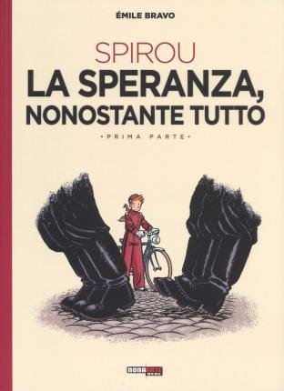 Cover for Emile Bravo · La Speranza, Nonostante Tutto. Spirou (Book)