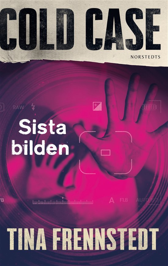 Cover for Tina Frennstedt · Sista bilden (Indbundet Bog) (2023)