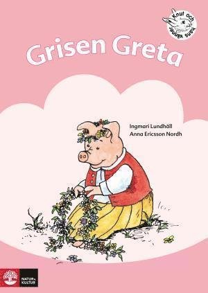 Cover for Anna Ericsson-Nordh · Knut och hans vänner: Grisen Greta : övningar i läsförståelse (Book) (1991)