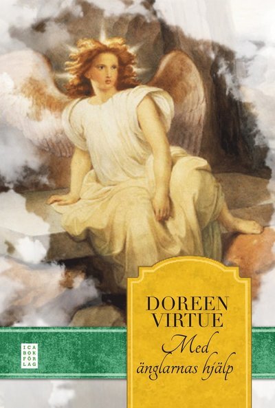 Med änglarnas hjälp - Doreen Virtue - Livres - Ica Bokförlag - 9789153438649 - 20 août 2013