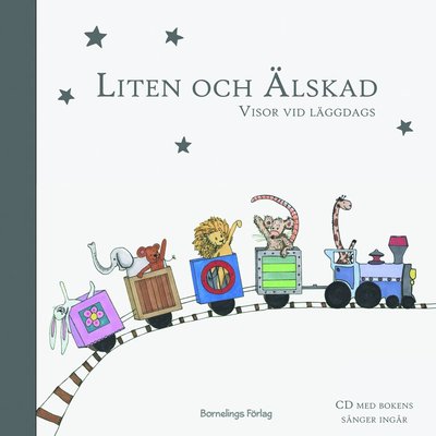 Cover for Åsa Resman Appelgren · Liten och Älskad : visor vid läggdags (Bound Book) (2012)