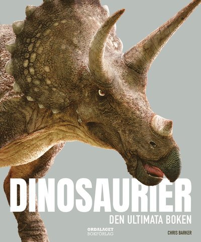 Cover for Chris Barker · Dinosaurier - den ultimata boken (Gebundesens Buch) (2023)