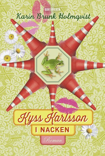 Cover for Karin Brunk Holmqvist · Kyss Karlsson i nacken (Indbundet Bog) (2021)