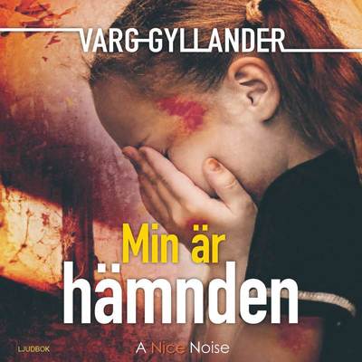 Cover for Varg Gyllander · Min är hämnden (CD) (2017)