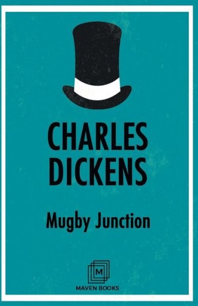Cover for Charles Dickens · Mugby Junction (Paperback Book) (2021)