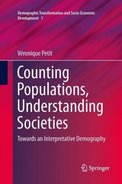 Cover for Veronique Petit · Counting Populations, Understanding Societies: Towards a Interpretative Demography (Pocketbok) (2015)